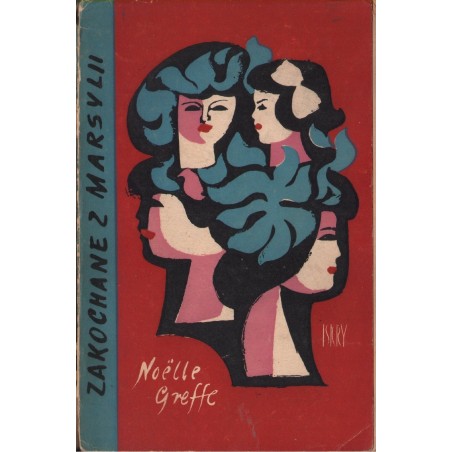 ZAKOCHNE Z MARSYLII Noelle Greffe