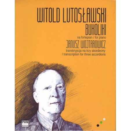 BUKOLIKI - TRANSKRYPCJA NA TRZY AKORDEONY Witold Lutosławski