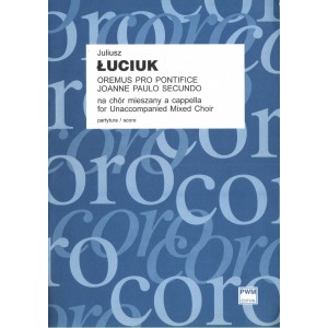 OREMUS PRO PONTIFICE IOANNE PAULO SECUNDO NA CHÓR MIESZANY A CAPPELLA (PART. STUD.)