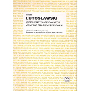 WARIACJE NA TEMAT PAGANINIEGO NA DWA FORTEPIANY I PERKUSJĘ Witold Lutosławski
