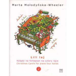LILI LAJ. KOLĘDY NA FORTEPIAN NA CZTERY RĘCE. CZĘŚĆ 1-2