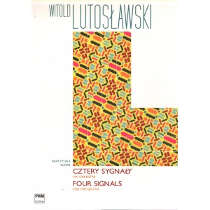 CZTERY SYGNAŁY NA ORKIESTRĘ Witold Lutosławski