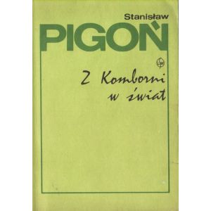 Z KOMBORNI W ŚWIAT Stanisław Pigoń