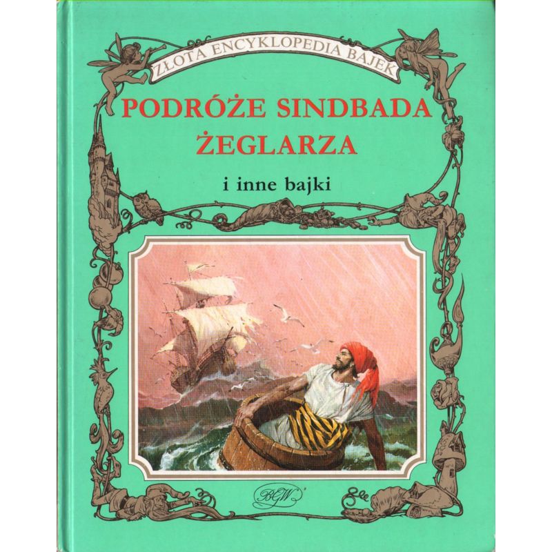 PODRÓŻE SINDBADA ŻEGLARZA I INNE BAJKI