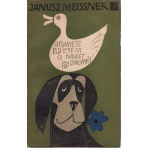 OPOWIEŚĆ POD PSEM (A NAWET POD DWOMA) Janusz Meissner