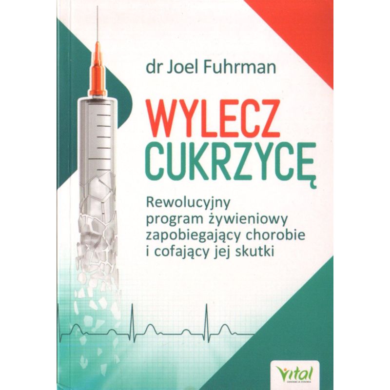 WYLECZ CUKRZYCĘ Joel Fuhrman