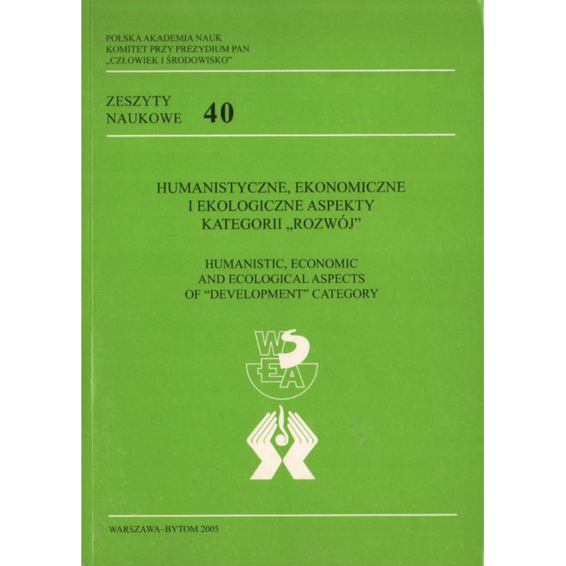 HUMANISTYCZNE, EKONOMICZNE I EKOLOGICZNE ASPEKTY KATEGORII "ROZWÓJ"