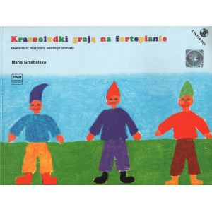 KRASNOLUDKI GRAJĄ NA FORTEPIANIE (+DVD) - Elemantarz muzyczny młodego pianisty Maria Grzebalska