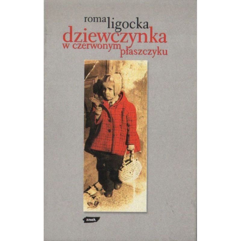 DZIEWCZYNKA E CZERWONYM PŁASZCZYKU Roma Ligocka