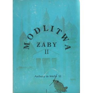 MODLITWA ŻABY Anthony de Mello