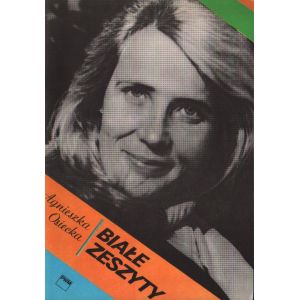 BIAŁE ZESZYTY Agnieszka Osiecka