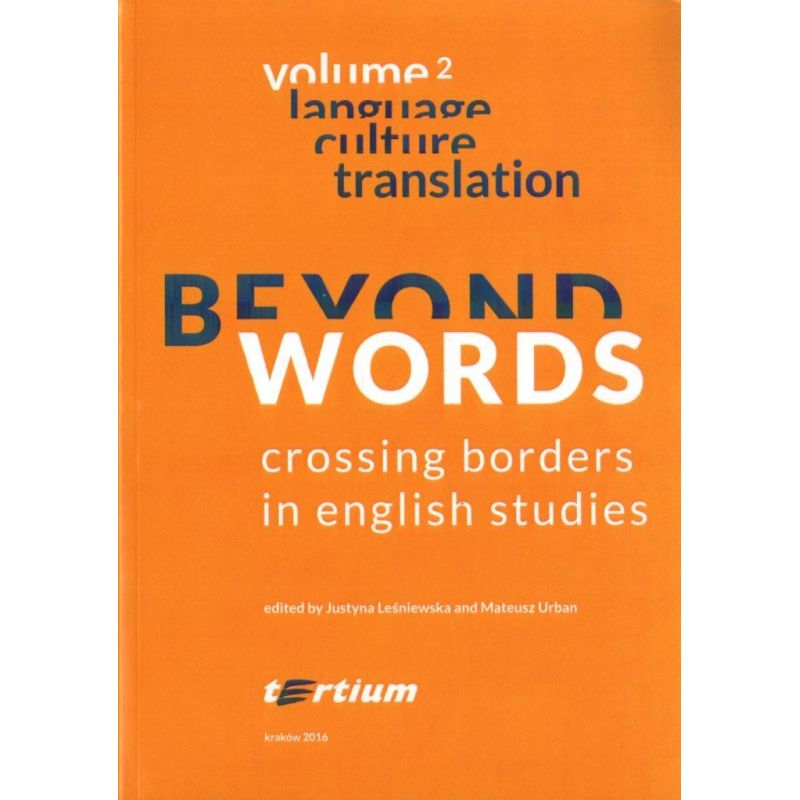 BEYOND WORDS: CROSSING BORDERS IN ENGLISH STUDIES. Vol. 2