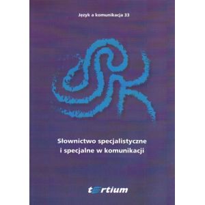 SŁOWNICTWO SPECJALISTYCZNE I SPECJALNE W KOMUNIKACJI