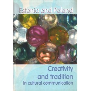 ESTONIA AND POLAND: CREATIVITY AND TRADITION CULTURAL COMMUNICATION