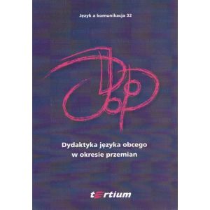 DYDAKTYKA JĘZYKA OBCEGO W OKRESIE PRZEMIAN