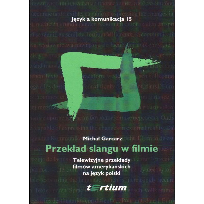 PRZEKŁAD SLANGU W FILMIE Michał Garcarz