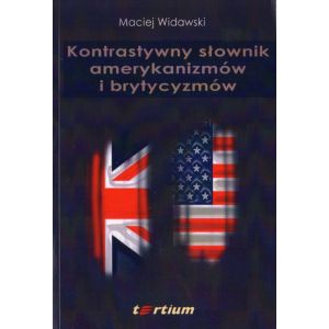 KONTRASTYWNY SŁOWNIK AMERYKANIZMÓW I BRYTYCYZMÓW