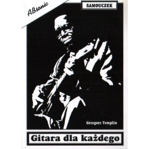 GITARA DLA KAŻDEGO. SAMOUCZEK Grzegorz Templin
