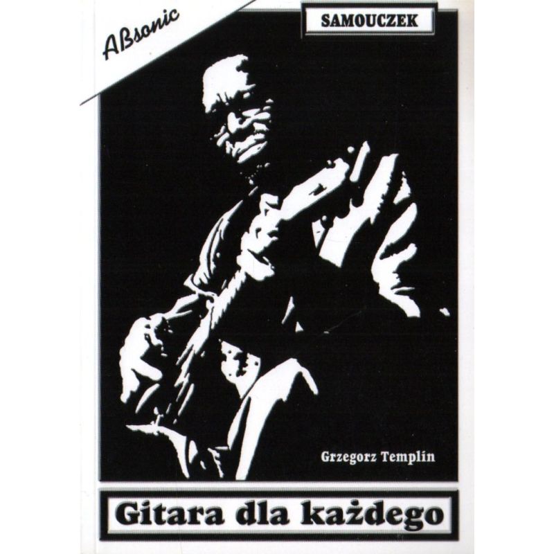 GITARA DLA KAŻDEGO. SAMOUCZEK Grzegorz Templin