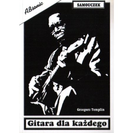 GITARA DLA KAŻDEGO. SAMOUCZEK Grzegorz Templin