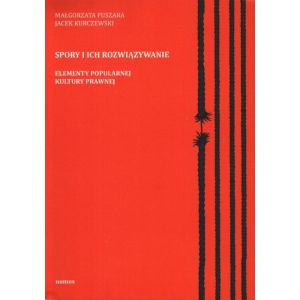 SPORY I ICH ROZWIĄZYWANIE. ELEMENTY POPULARNEJ KULTURY PRAWNEJ