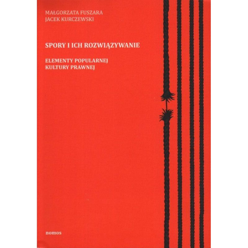 SPORY I ICH ROZWIĄZYWANIE. ELEMENTY POPULARNEJ KULTURY PRAWNEJ