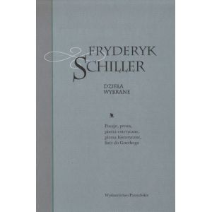 FRYDERYK SCHILLER. DZIEŁA WYBRANE