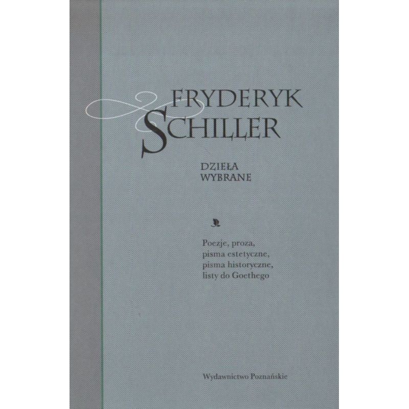 FRYDERYK SCHILLER. DZIEŁA WYBRANE
