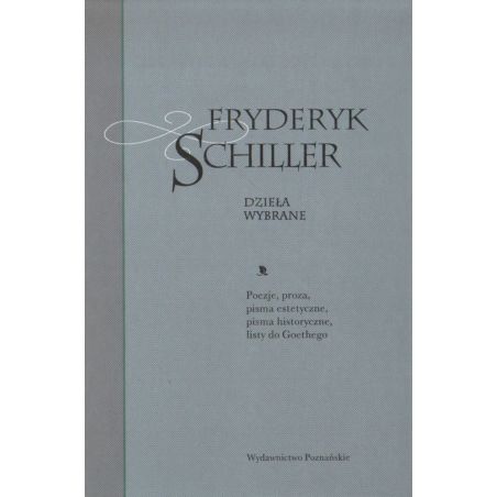 FRYDERYK SCHILLER. DZIEŁA WYBRANE
