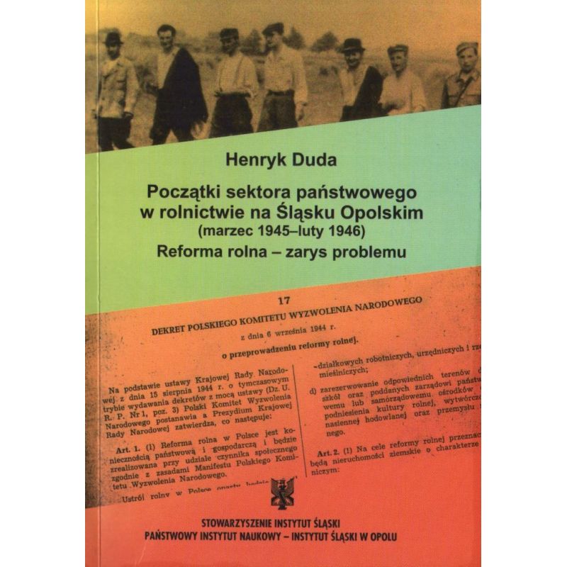 Okładka książki Henryka Dudy pt. „Początki sektora państwowego w rolnictwie na Śląsku Opolskim”, wydawnictwo Instytut Śląski.