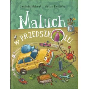 MALUCH W PRZEDSZKOLU Izabela Mikrut, Artur Nowicki