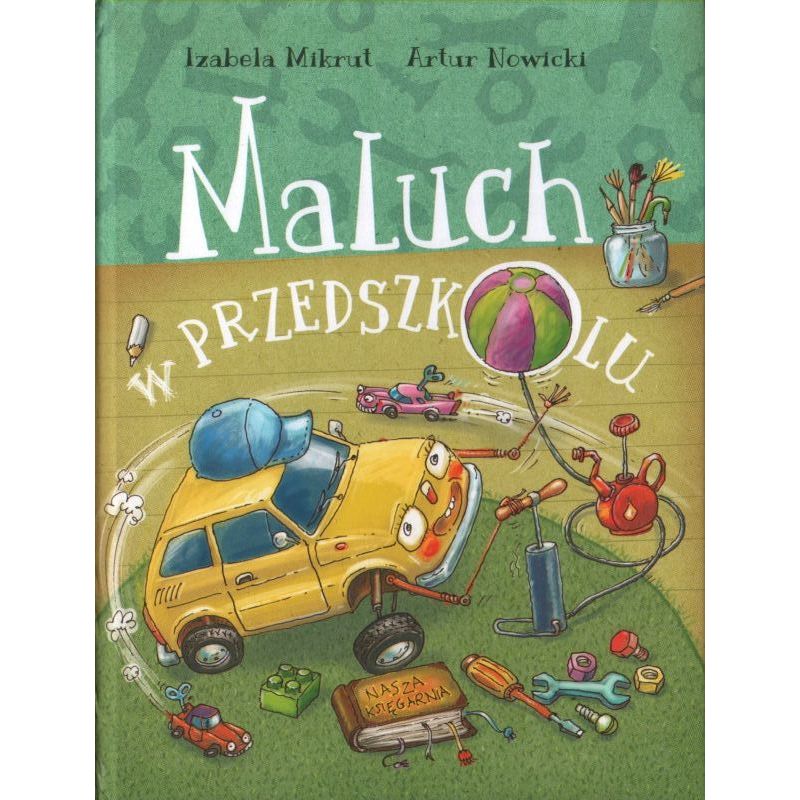 MALUCH W PRZEDSZKOLU Izabela Mikrut, Artur Nowicki