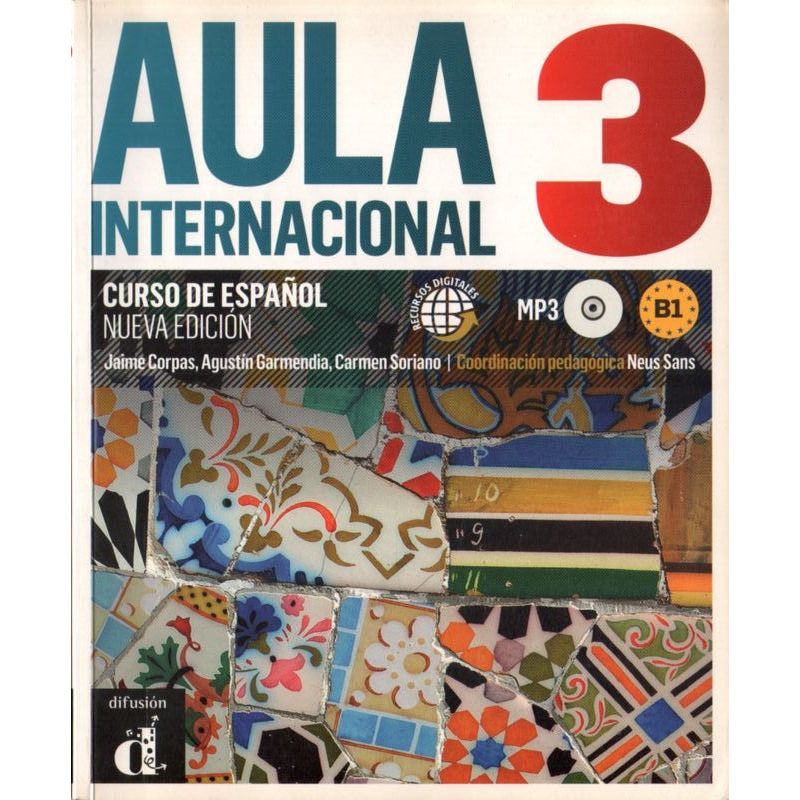AULA INTERNACIONAL 3. CURSO DE ESPANOL (B1). NUEVA EDICION Neus Sans