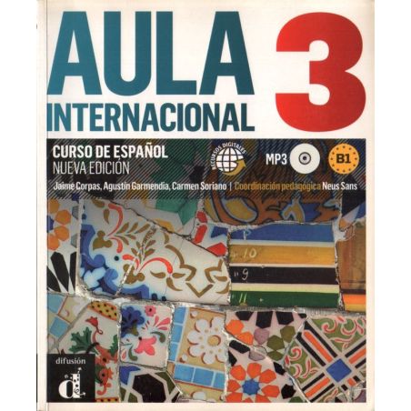 AULA INTERNACIONAL 3. CURSO DE ESPANOL (B1). NUEVA EDICION Neus Sans