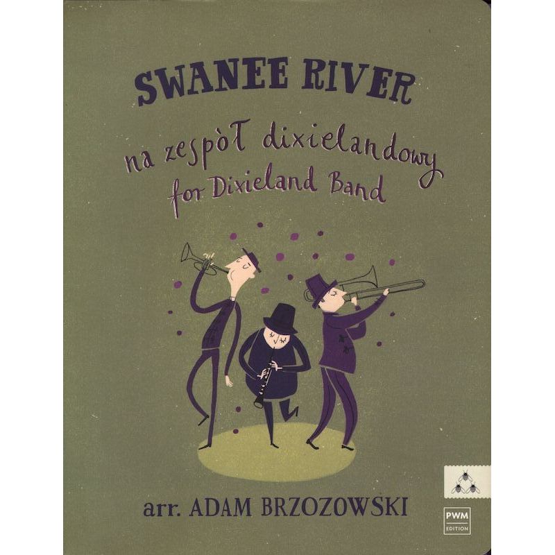 Okładka nut "Swanee River" na zespół dixielandowy, opracowanie Adam Brzozowski, wydawnictwo PWM.