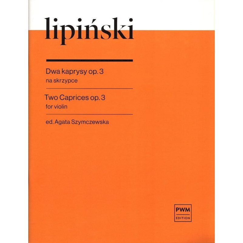 Okładka wydania nutowego Dwa kaprysy op. 3 na skrzypce solo autorstwa Karola Lipińskiego.