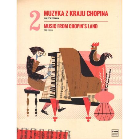 Okładka publikacji "Muzyka z kraju Chopina. Zeszyt 2" na fortepian, oficjalne wydanie PWM.