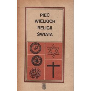 Okładka książki PIĘĆ WIELKICH RELIGII ŚWIATA pod redakcją Emmy Brunner-Traut