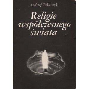 Okładka książki RELIGIE WSPÓŁCZESNEGO ŚWIATA Andrzeja Tokarczyka