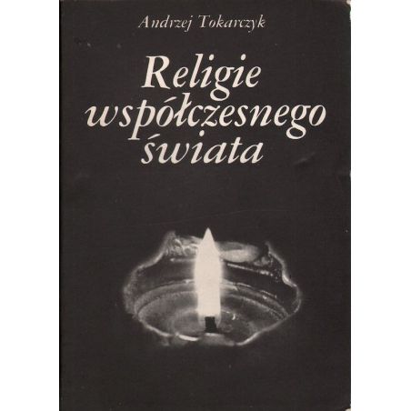 Okładka książki RELIGIE WSPÓŁCZESNEGO ŚWIATA Andrzeja Tokarczyka