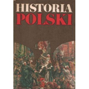 Okładka podręcznika: HISTORIA POLSKI (OD POCZĄTKÓW PAŃSTWOWOŚCI DO 1948 ROKU).