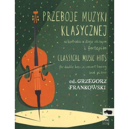 Okładka nut Przeboje muzyki klasycznej na kontrabas w stroju solowym i fortepian, opracow. Grzegorz Frankowski – Hatteria.pl.