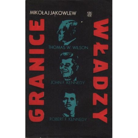 Okładka książki Mikołaja Jakowlewa pt. „Granice władzy”, wydawnictwo Czytelnik.