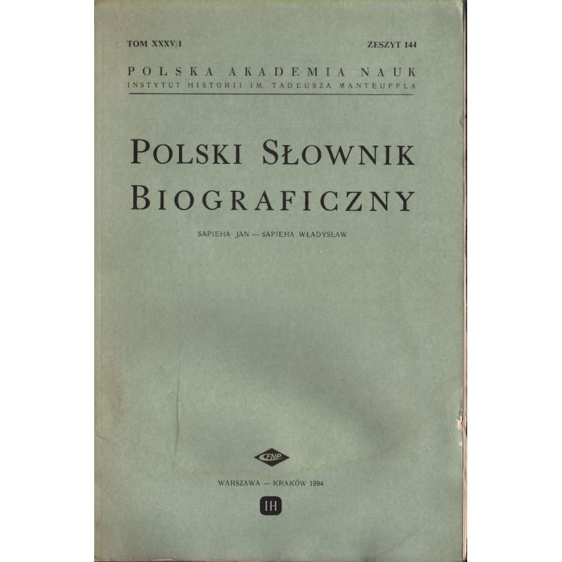Polski Słownik Biograficzny: Tom XXXV/1 – Zeszyt 144 | Hatteria.pl