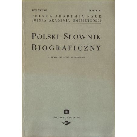 Polski Słownik Biograficzny: Tom XXXIX/2 – Zeszyt 161 | Hatteria.pl