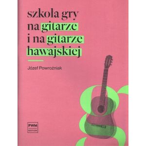 Okładka nut „Szkoła gry na gitarze i na gitarze hawajskiej” Józefa Powroźniaka, oficjalne wydanie PWM 2025 r.