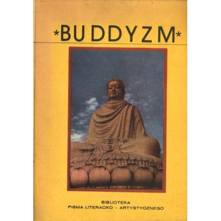 Okładka książki BUDDYZM: autorzy: Jacek Sieradzan, Wit Jaworski, Marian Dziwisz