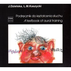 Okładka książki „Podręcznik do kształcenia słuchu” Jadwigi Dzielskiej i Lucjana Kaszyckiego, wydanie PWM, 2022 r.