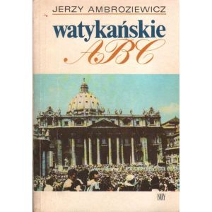 Okładka książki Jerzego Ambroziewicza „Watykańskie ABC”, wydawnictwo Iskry.