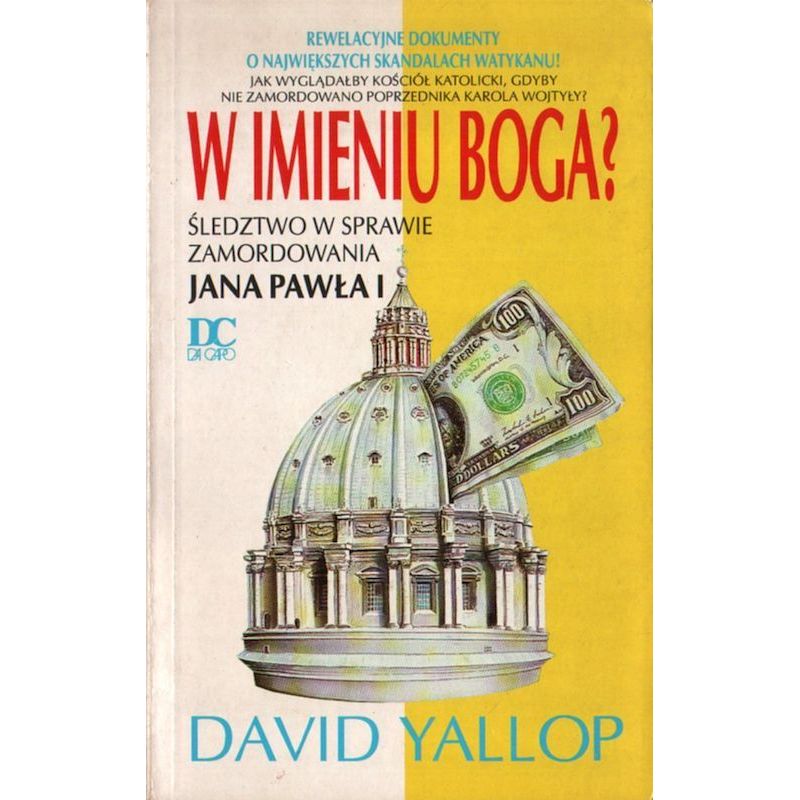 Okładka książki Davida Yallopa „W imieniu Boga?” dotyczącej śledztwa w sprawie śmierci Jana Pawła I.